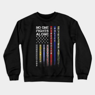 No One Fights Alone Proud Job Crewneck Sweatshirt